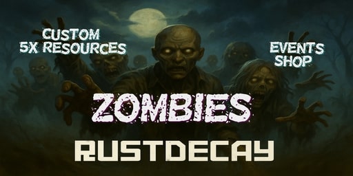 [US] RustDecay PVE 5x Zombie & Build - No Kill  No Raid Server Image